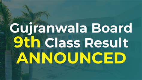 BISE Gujranwala 9th Class Result 2023 .